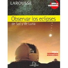 OBSERVAR LOS ECLIPSESDEL SOL Y DE LA LUN