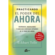 PRACTICANDO EL PODER DEL AHORA          