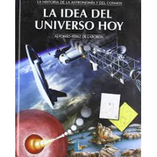 LA IDEA DEL UNIVERSO HOY