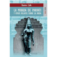 LA MIRADA DE PARVATI LA MIRADA DE PARVATI