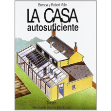 LA CASA AUTOSUFICIENTE LA CASA AUTOSUFICIENTE