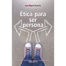 ETICA PARA SER PERSONA