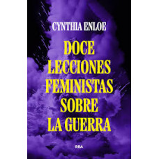DOCE LECCIONES FEMINISTAS SOBRE LA GUER DOCE LECCIONES FEMINISTAS SOBRE LA GUER