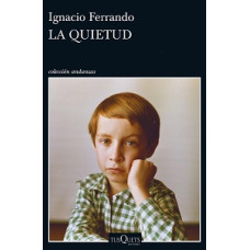 LA QUIETUD                              