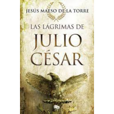 LAS LAGRIMAS DE JULIO CESAR