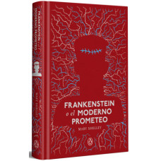 FRANKESTEIN O EL MODERNO PROMETEO FRANKESTEIN O EL MODERNO PROMETEO