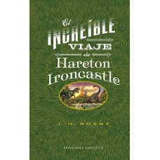 EL INCREIBLE VIAJE DE HARETON IRONCASTLE