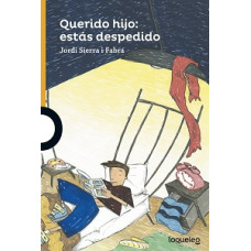 QUERIDO HIJO ESTAS DESPEDIDO