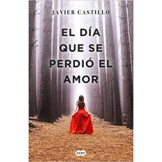 EL DIA QUE SE PERDIO EL AMOR