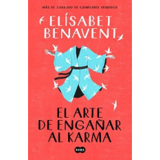 EL ARTE DE ENGANAR AL KARMA