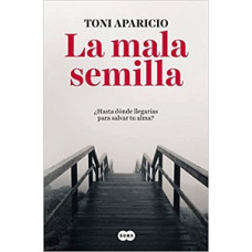 LA MALA SEMILLA