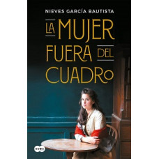 LA MUJER FUERA DEL CUADRO