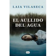 EL AULLIDO DEL AGUA EL AULLIDO DEL AGUA