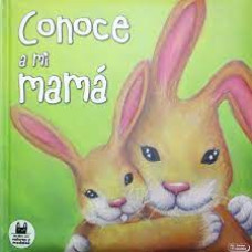 CONOCE A MI MAMA