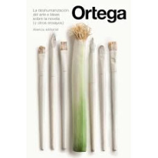 LA DESHUMANIZACION DEL ARTE E IDEAS SOBR LA DESHUMANIZACION DEL ARTE E IDEAS SOBR