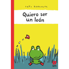 QUIERO SER UN LEON QUIERO SER UN LEON