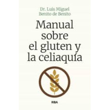 MANUAL SOBRE EL GLUTEN Y LA CELIQUIA    