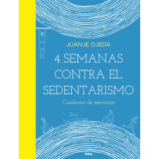 4 SEMANAS CONTRA EL SEDENTARISMO 4 SEMANAS CONTRA EL SEDENTARISMO