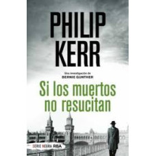 SI LOS MUERTOS NO RESUCITAN