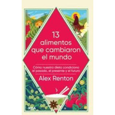 13 ALIMENTOS QUE CAMBIARON EL MUNDO     