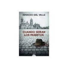 CUANDO GIRAN LOS MUERTOS                