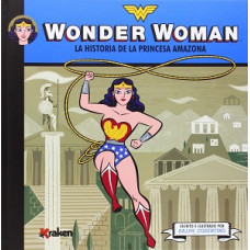 WONDER WOMAN LA HISTORIA DE LA PRINCESA