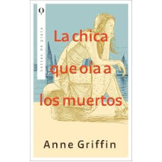 LA CHICA QUE OIA A LOS MUERTOS          