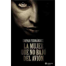LA MUJER QUE NO BAJO DEL AVION          