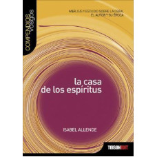 LA CASA DE LOS ESPIRITUS COMPENDIO LA CASA DE LOS ESPIRITUS COMPENDIO