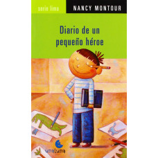 DIARIO DE UN PEQUENO HEROE