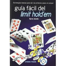 GUIA FACIL DEL LIMIT HOLD EM APRENDA POQ