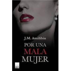 POR UNA MALA MUJER