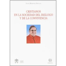 CRISTIANOS EN LA SOCIEDAD DEL DIALOGO Y CRISTIANOS EN LA SOCIEDAD DEL DIALOGO Y