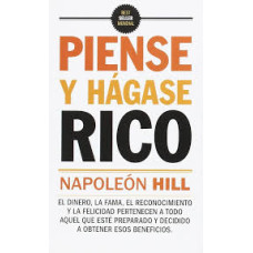 PIENSE Y HAGASE RICO                    
