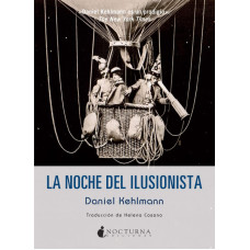 LA NOCHE DEL ILUSIONISTA LA NOCHE DEL ILUSIONISTA