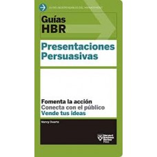 GUIAS HBR PRESENTACIONES PERSUASIVAS