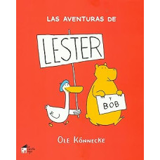 LAS AVENTURAS DE LESTER Y BOB LAS AVENTURAS DE LESTER Y BOB