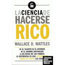 LA CIENCIA DE HACERSE RICO LA CIENCIA DE HACERSE RICO