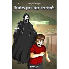 RELATOS PARA SALIR CORRIENDO