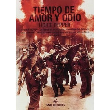 TIEMPO DE AMOR Y ODIO                   