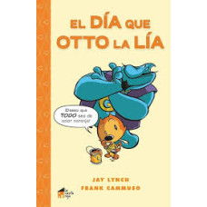 EL DIA QUE OTTO LA LIA EL DIA QUE OTTO LA LIA