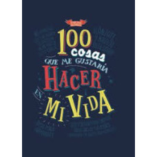 100 COSAS QUE ME GUSTARIAN HACER EN MI  