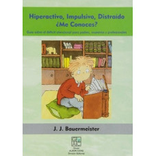 HIPERACTIVO IMPULSIVO DISTRAIDO ME CONOC