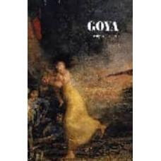 GOYA EN TIEMPOS DE GUERRA