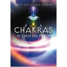 CHAKRAS EL VIAJE DEL HEROE