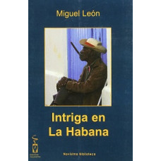 INTRIGA EN LA HABANA INTRIGA EN LA HABANA