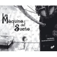 LA MAQUINA DEL SUENO