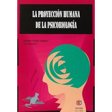 LA PROYECCION HUMANA DE LA PSICOBIOLOGIA