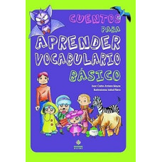 CUENTOS PARA APRENDER VOCABULARIO BASICO