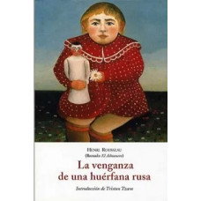 LA VENGANZA DE UNA HUERFANA RUSA        